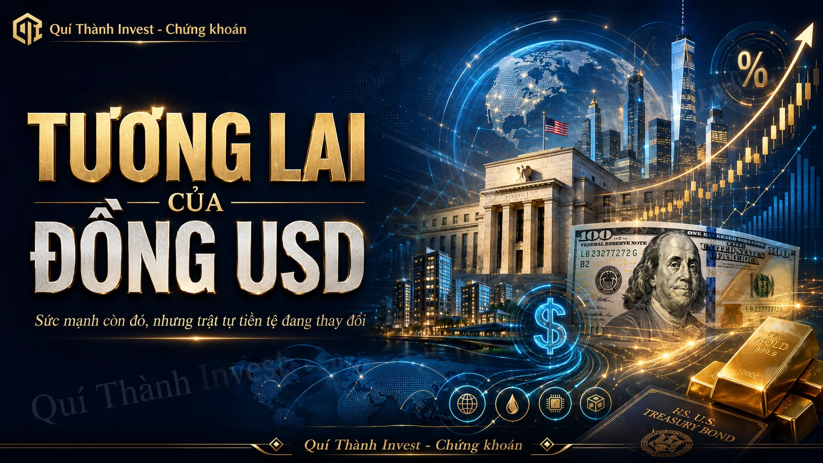 TƯƠNG LAI CỦA ĐỒNG USD - Sức mạnh còn đó, nhưng trật tự tiền tệ đang thay đổi